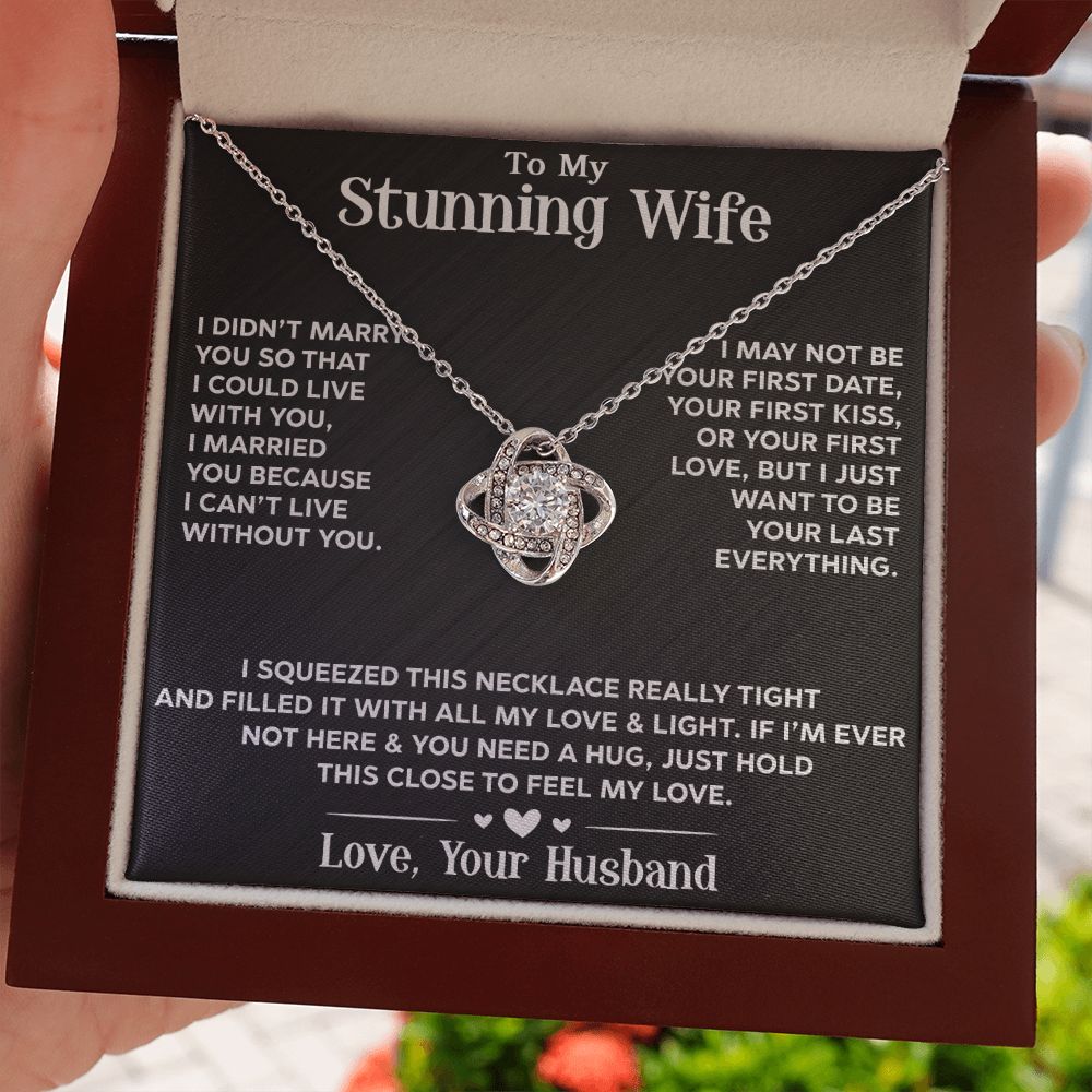 To My Stunning Wife - Love Knot Necklace - INCLUDES FREE SHIPPING