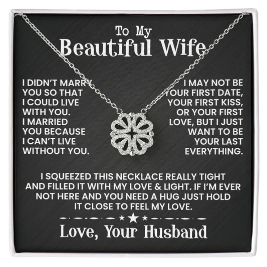 To My Beautiful Wife - I Didn't Marry You