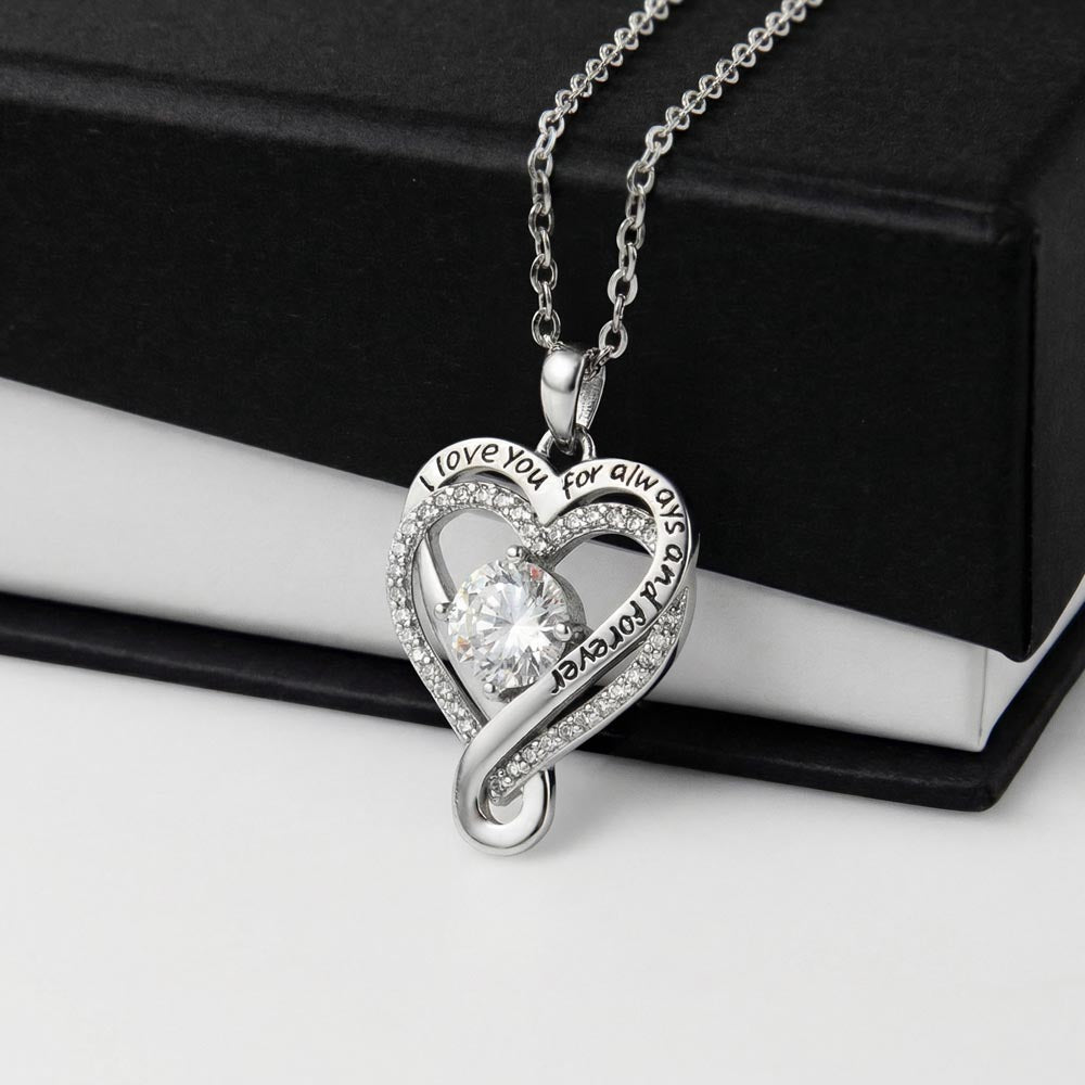 I Love You For Always And Forever - Heart Necklace