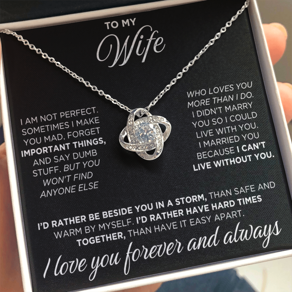 To My Wife - I Can't Live Without You - Love Knot Necklace