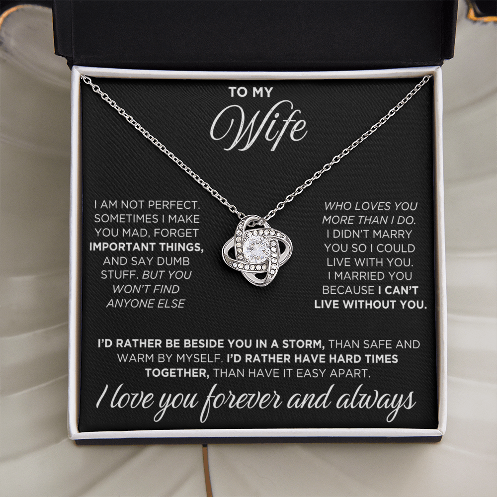 To My Wife - I Can't Live Without You - Love Knot Necklace