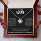 To My Wife - I Can't Live Without You - Love Knot Necklace
