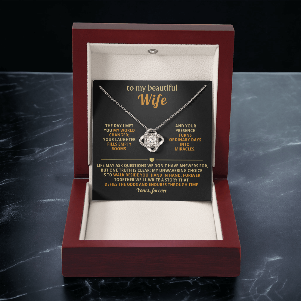 To My Beautiful Wife - The Day I Met You - Love Knot Necklace - INCLUDES FREE SHIPPING