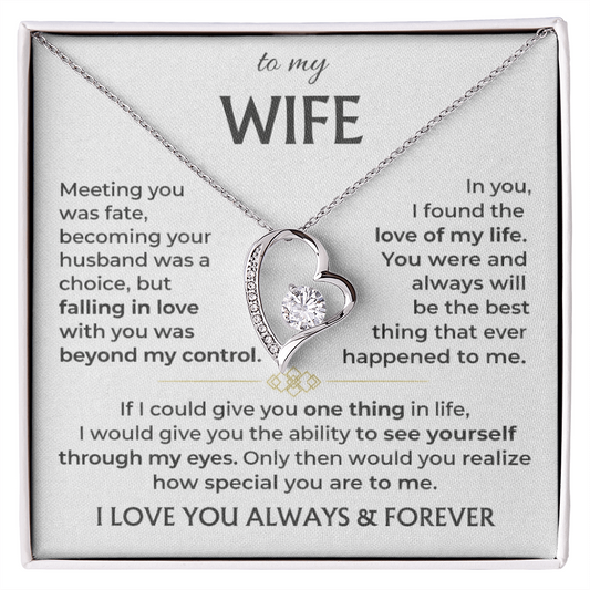 To My Wife - I Love You Always & Forever - INCLUDES FREE SHIPPING