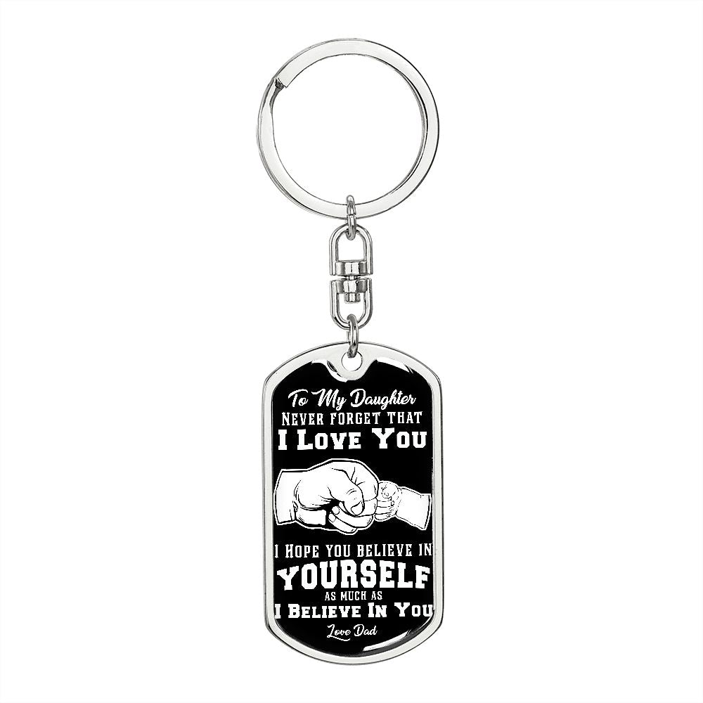 Daughter - I Believe in You - KeyChain