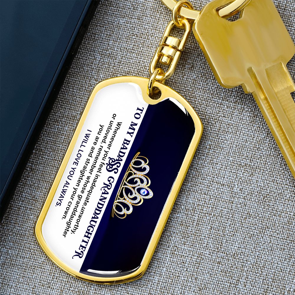 To My Badass Granddaughter - KeyChain
