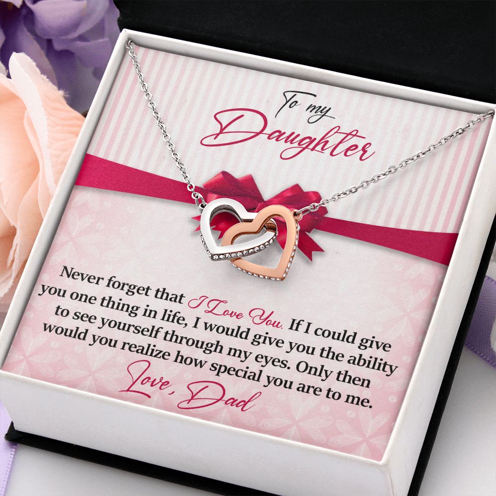 Daughter - Never Forget That - I Love You - Love Dad
