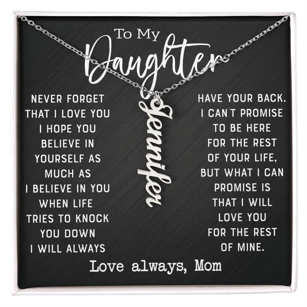 Daughter - Never Forget That I Love You - Personalized Vertical Name Necklace