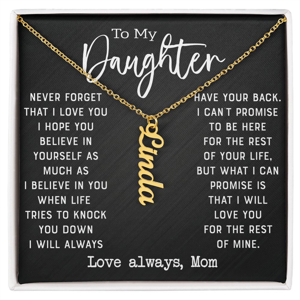 Daughter - Never Forget That I Love You - Personalized Vertical Name Necklace